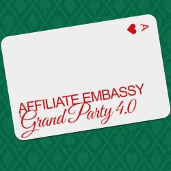 Affiliate Embassy Grand Party 4.0